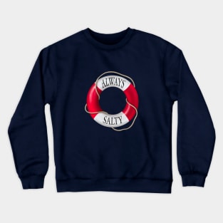 Always Salty Crewneck Sweatshirt